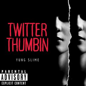 THUMBIN (feat. AstroBeatz) (Explicit)