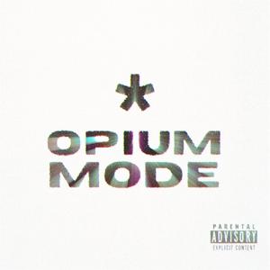 0PIUM M0DE (feat. KINGJAY & Tone G) (Explicit)