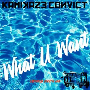 What U Want (Explicit)