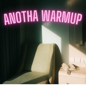 Another Warmup (Pressured Release)