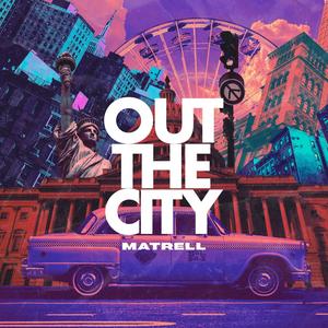 Out The City (Explicit)