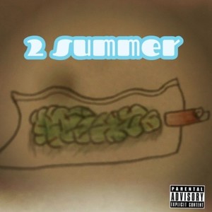 2 summer (Explicit)