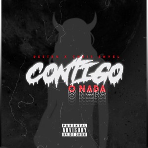 Contigo O Nada (Explicit)