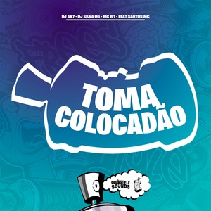 Toma Colocadão (Explicit)