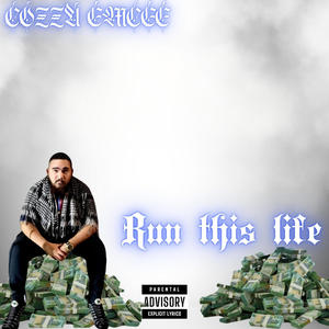 Run this life (Explicit)