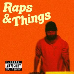 raps & things (Explicit)