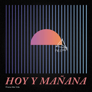 Hoy Y Mañana