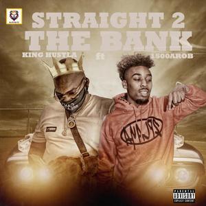 Straight 2 the Bank (feat. 1500Arob) [Explicit]