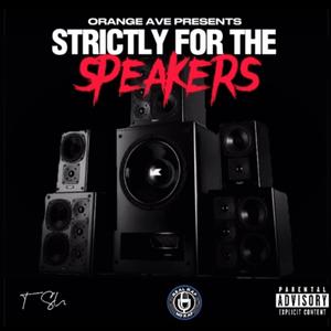 STRICTLY FOR THE SPEAKERS (Explicit)