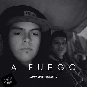 A Fuego (Explicit)