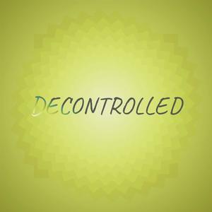 Decontrolled