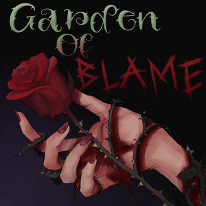 Garden of Blame