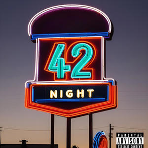 42 NIGHT (Explicit)