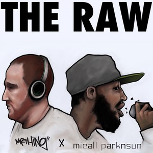 The Raw (Jazz T RemixJazz T Remix|Explicit)