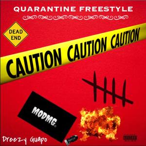 Quarantine Freestyle (Explicit)