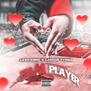 Team Player (feat. Lamar Tyree) (Explicit)