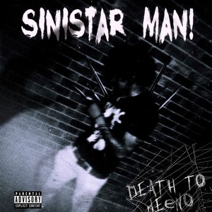 Sinister MAN! (Explicit)