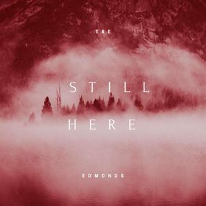 Still Here (Explicit)