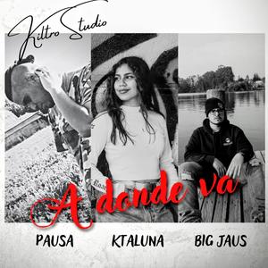A donde va (feat. Pausa, Ktaluna & Jc Nicolás)