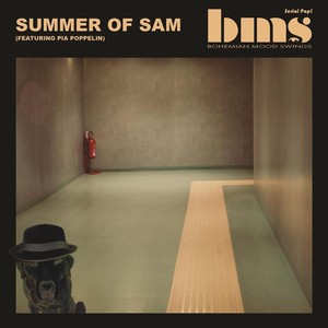 Summer of Sam(feat. Pia Poppelin)