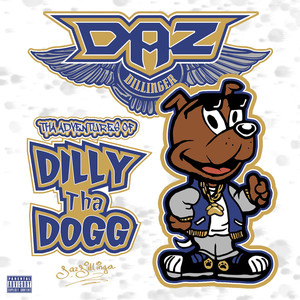 The Adventures of Dilly Tha Dogg (Explicit)