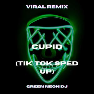 Cupid Twin (Tik Tok Sped Up) (- Remix)