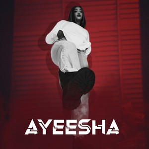 Ayeesha (Explicit)