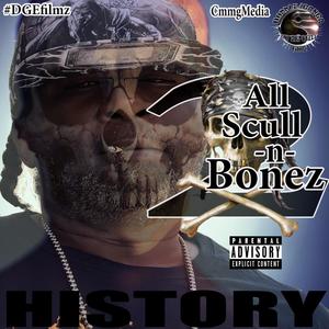 ALL SCULL-N-BONEZ 2 (Explicit)