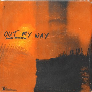 Out my way (Explicit)