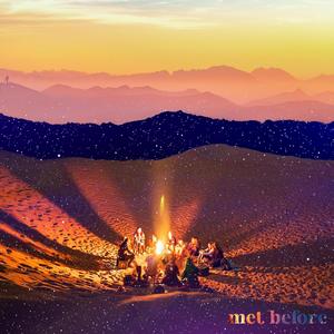 Met Before (feat. Rabellion)