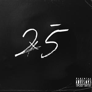 25 (feat. Big Mon) [Explicit]