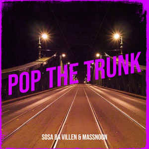 Pop the Trunk (Explicit)