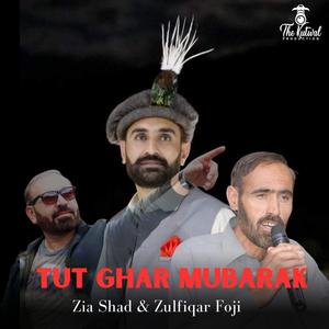 Tut Ghar Mubarak (Shina Shadi Song) (feat. Zulfiqar Foji & Zia Shad)