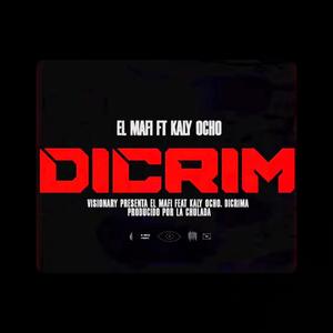 DICRIM (feat. Kaly Ocho)