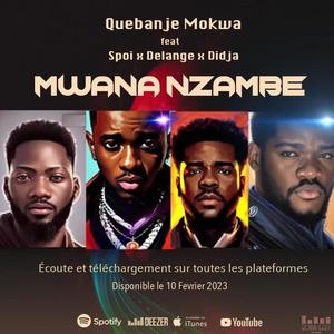 Mwana Nzambe (feat. Mr Spois, Delange, Didja & Miss Faveur )