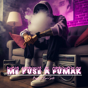 Me Puse A Fumar (Explicit)