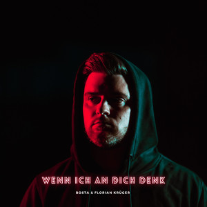 Wenn ich an dich denk