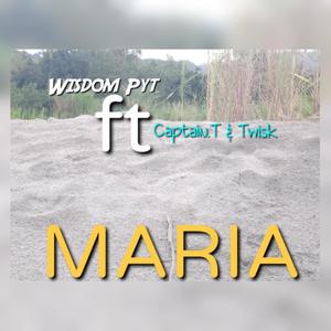 Maria (feat. Captain.T & Twisk) [Explicit]