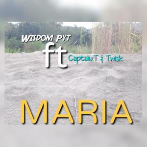 Maria(feat. Captain.T & Twisk) (Explicit)