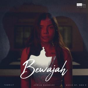 Bewajah(feat. Ron-E & Tamo Jit)