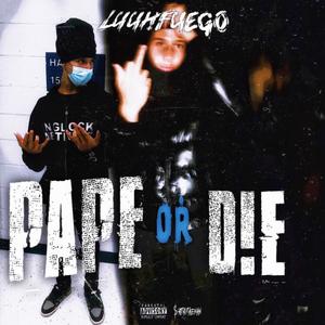 Pape or die (Explicit)