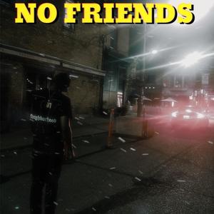 No Friends (Explicit)