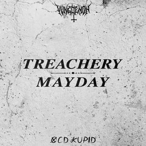 Treachery // Mayday (Explicit)