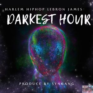 Darkest Hour (Explicit)