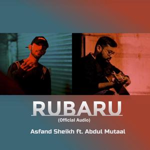 Rubaru (feat. Abdul Mutaal)