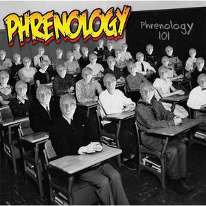 Phrenology 101 (Explicit)