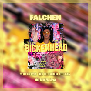 Bickenhead 2021(Du ringer meg) (Explicit)