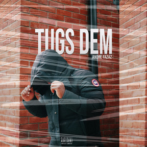 Tugs Dem (Explicit)
