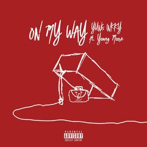 On My Way (Explicit)