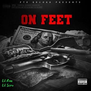 On Feet (feat. Lil Scro) [Explicit]